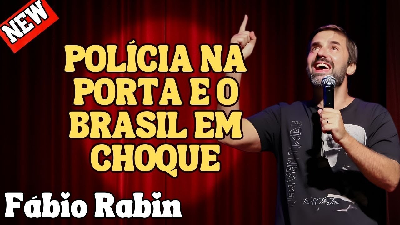 POLÍCIA NA PORTA DO EX-PRESIDENTE E O BRASIL EM ALVOROÇO – FÁBIO RABIN COMÉDIA STAND UP