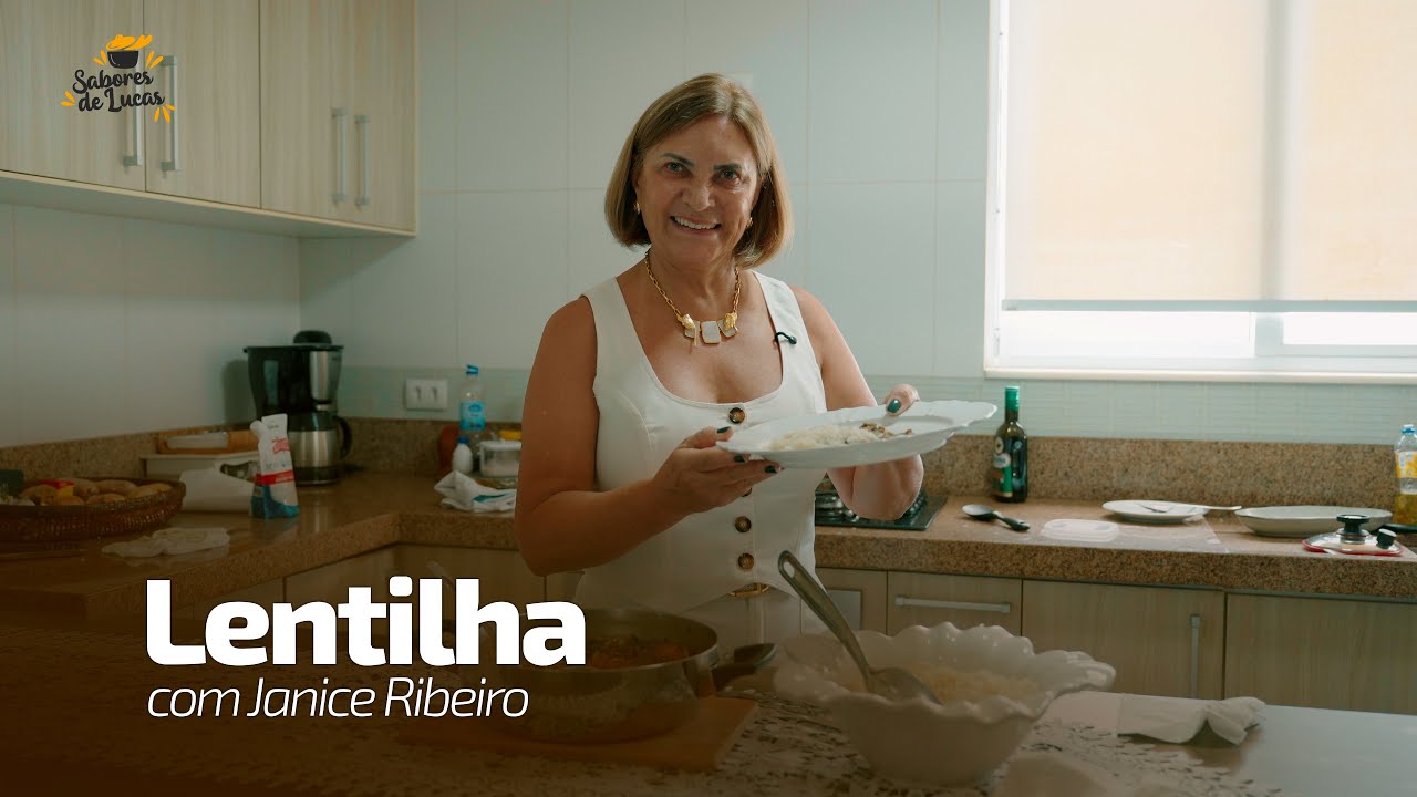 Programa Sabores de Lucas - Receita: Lentilha