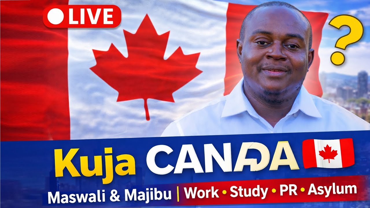 LIVE Q&A: Jinsi ya Kuja Canada 🇨🇦 | Work, Study, PR, Asylum – Maswali & Majibu 2026