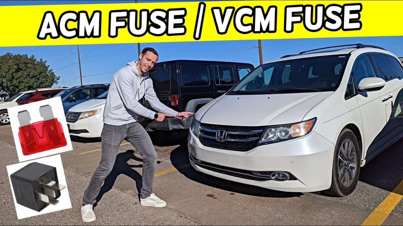 HONDA ODYSSEY ACM FUSE LOCATION, VCM FUSE 2011 2012 2013 2014 2015 2016 2017
