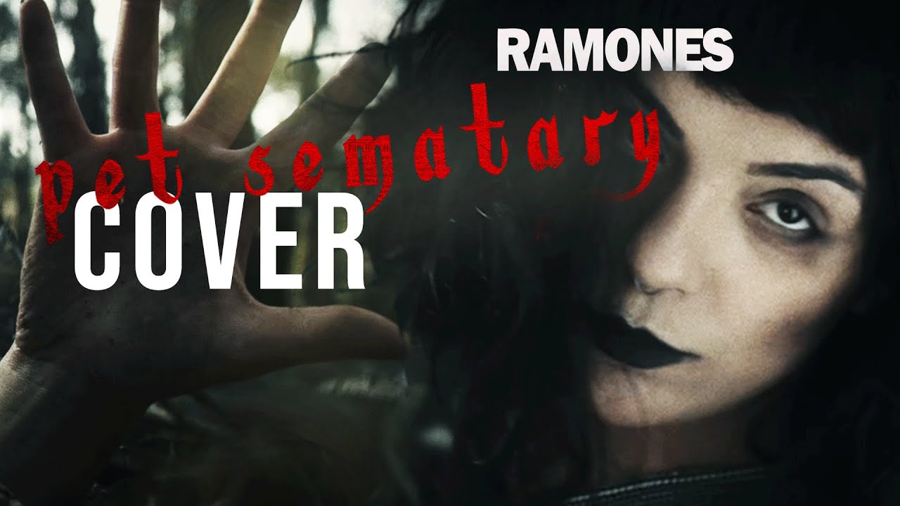 Ramones - Pet Sematary  (FEMALE VERSION BY ANNIE)