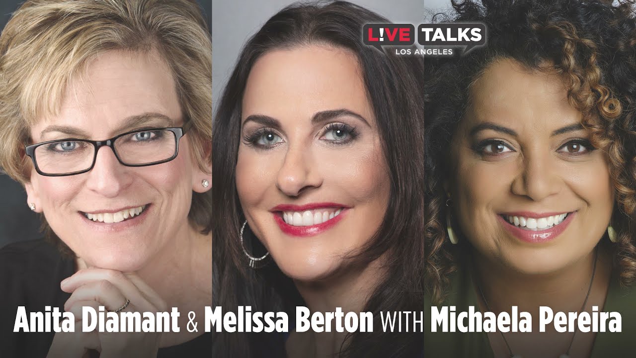 Anita Diamant & Melissa Berton in conversation with Michaela Pereira at Live Talks Los Angeles