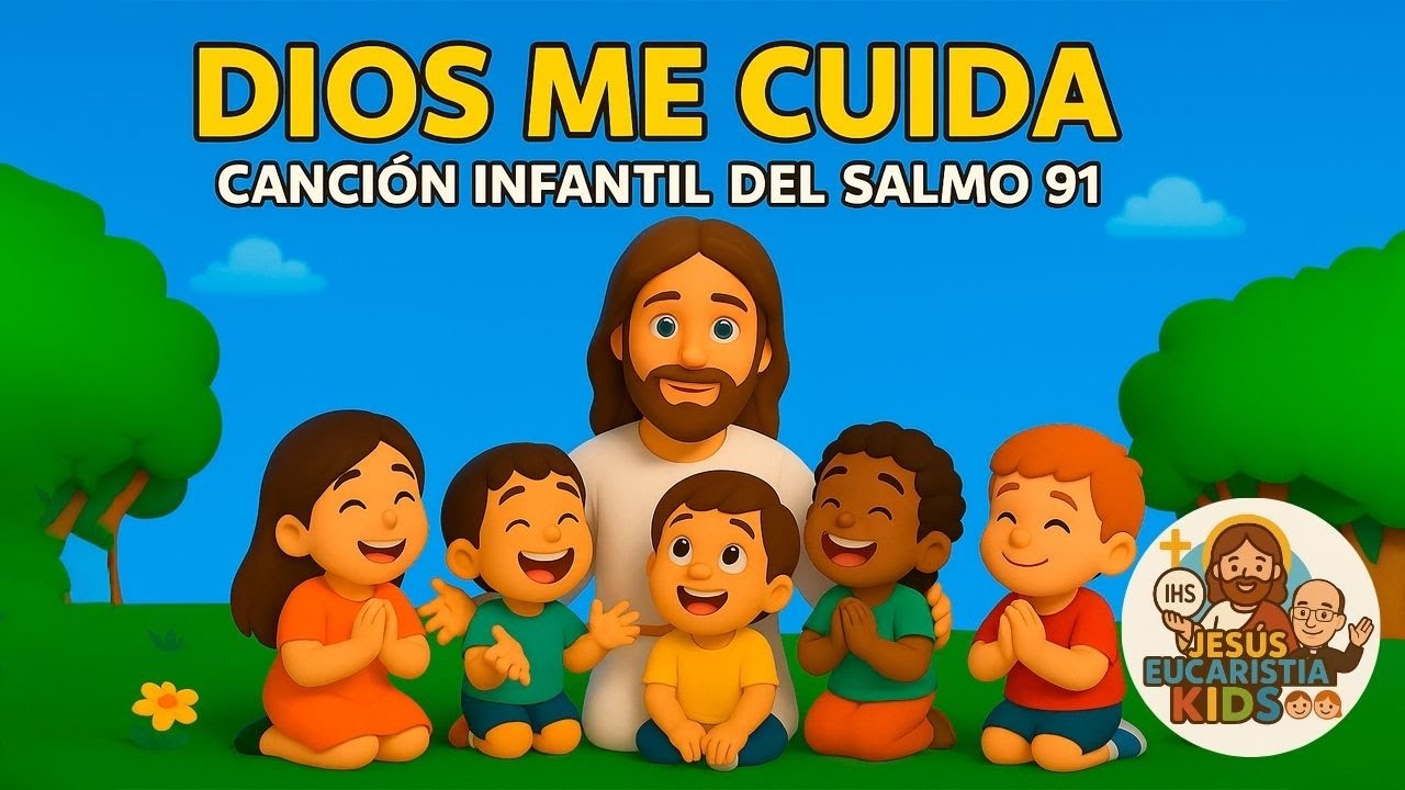 Dios Me Cuida – Canción Infantil del Salmo 91 | Bajo Sus Alas Me Refugiaré