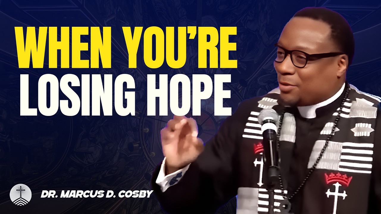 Dr. Marcus D. Cosby ✝️ When You’re Losing Hope – God Is Not Finished Yet