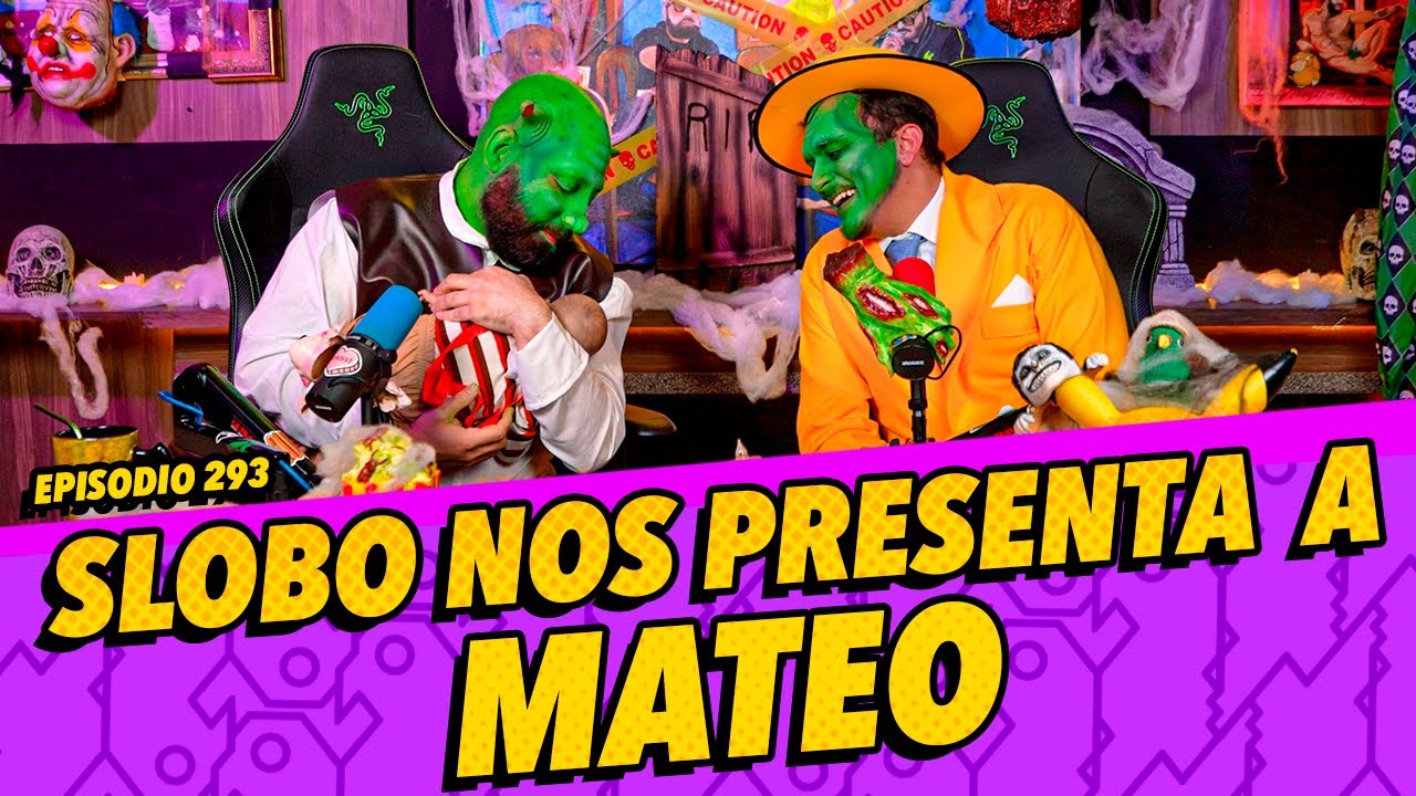 Episodio 293 - Slobo nos presenta  a Mateo