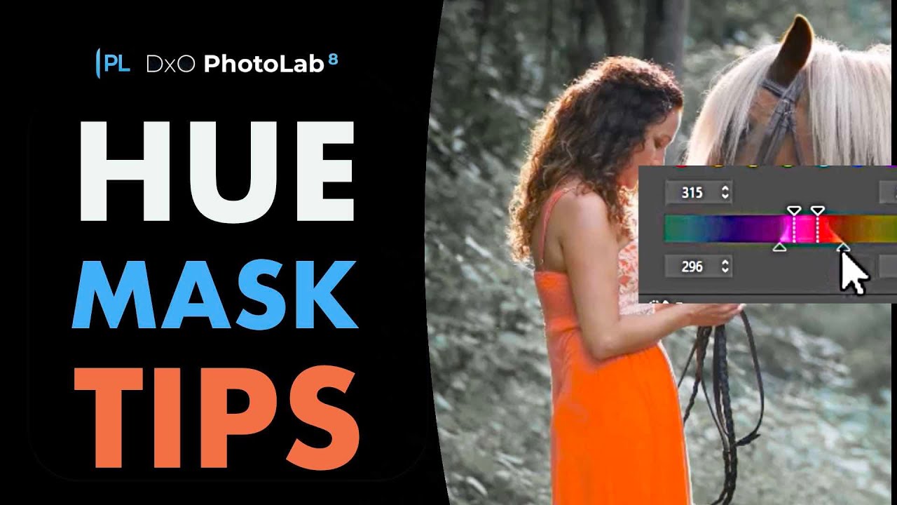 DXO PHOTOLAB 8: MAXIMIZE HUE MASK TIPS WITH THESE TIPS!