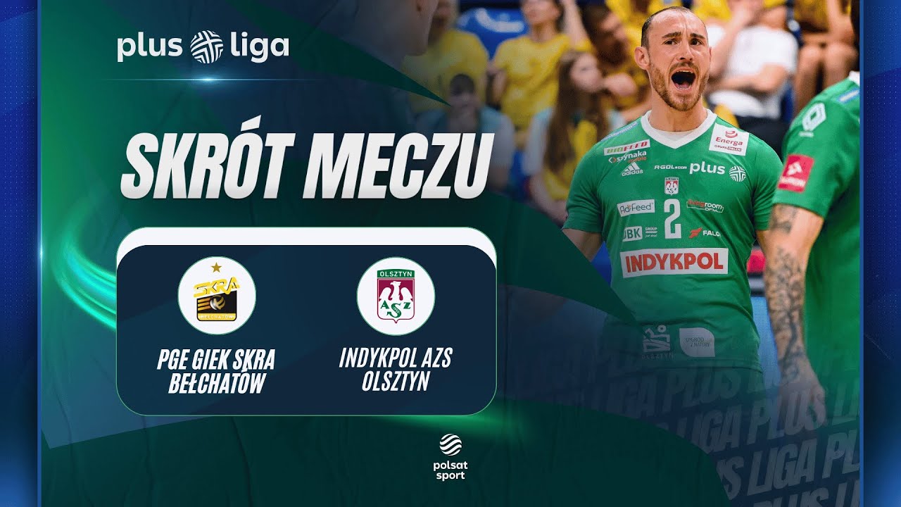 SKR&Oacute;T: PGE GIEK SKRA BEŁCHAT&Oacute;W - INDYKPOL AZS OLSZTYN | PLUSLIGA
