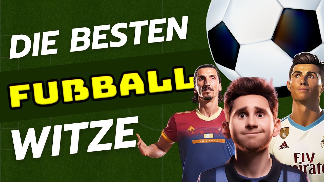 ⚽ Die besten Fu&szlig;ballwitze 😅 Lustige Witze