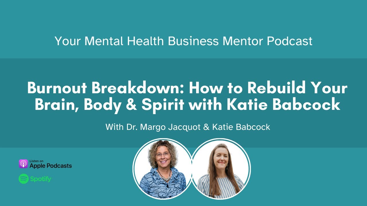 Burnout Breakdown: How to Rebuild Your Brain, Body & Spirit with Katie Babcock