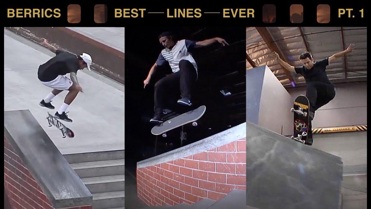 The Best Lines Ever Done At The Berrics | Pt. 1