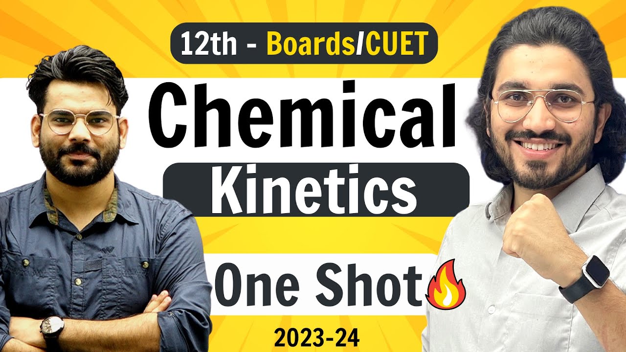 Chemical Kinetics - Class 12 Chemistry | NCERT for Boards & CUET