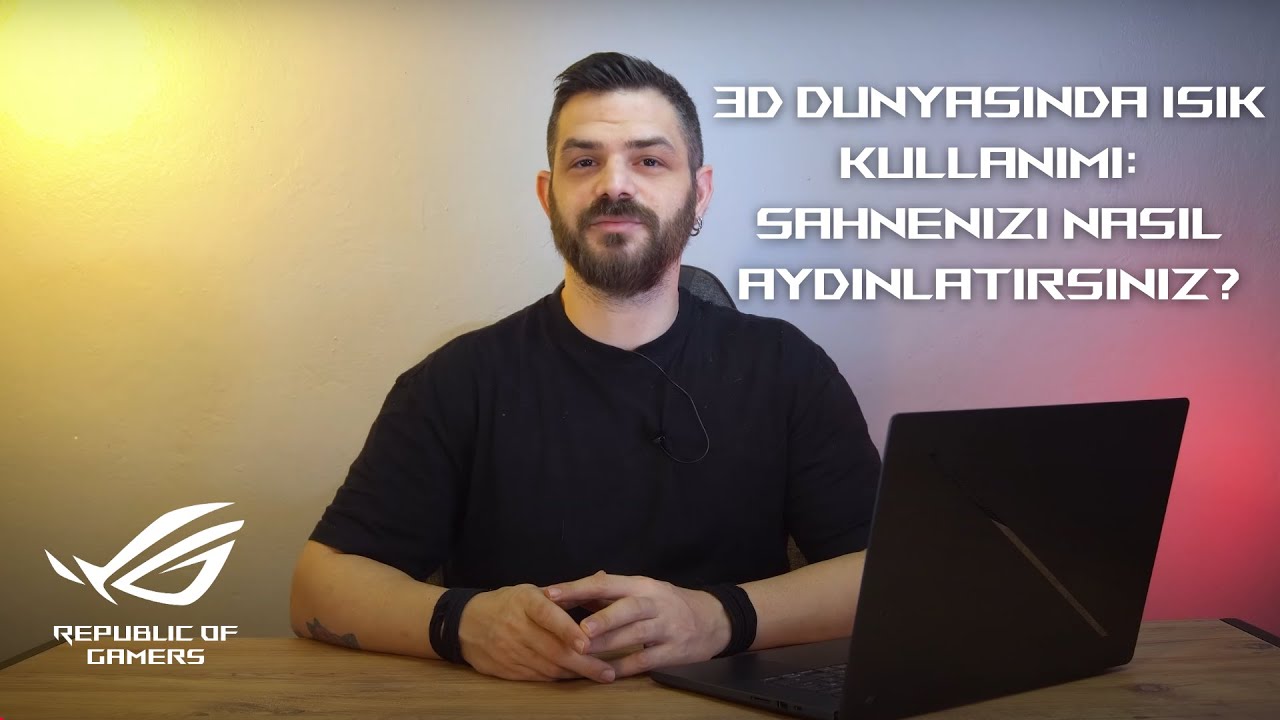 Murathan Aksöz ile 3D Dünyasında Işık Kullanımı: Sahnenizi Nasıl Aydınlatırsınız?