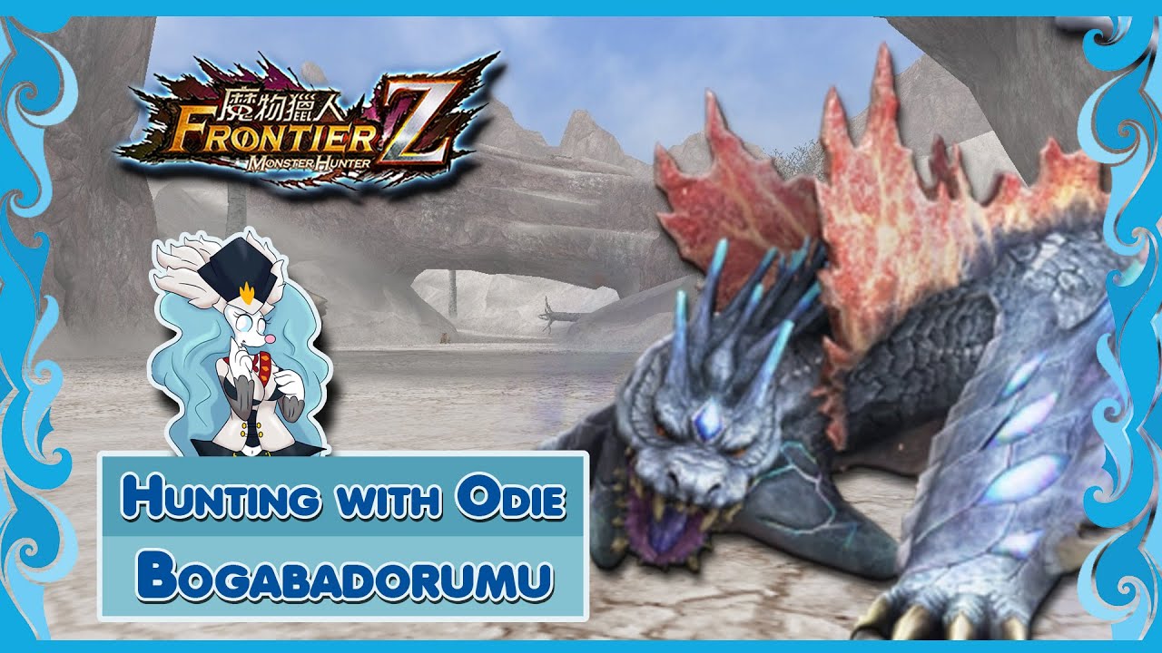 Monster Hunter : Frontier | Hunting with Odie | Bogabadorumu [Zenith]