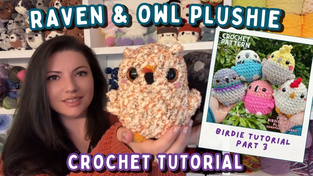 Birdie Friends Crochet Tutorial | Raven & Owl Plushies