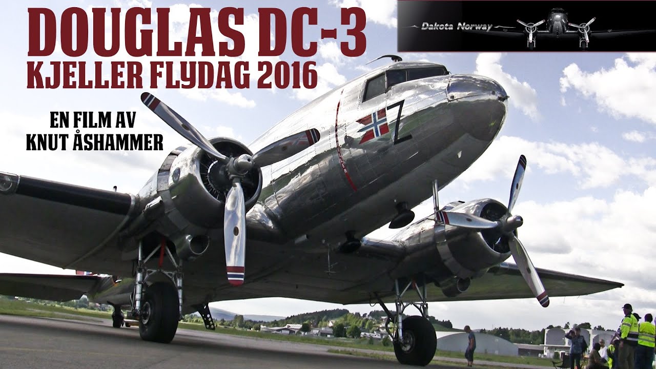 Dakota Norway: Douglas DC-3 Kjeller Flydag 2016 - www.dakotanorway.no