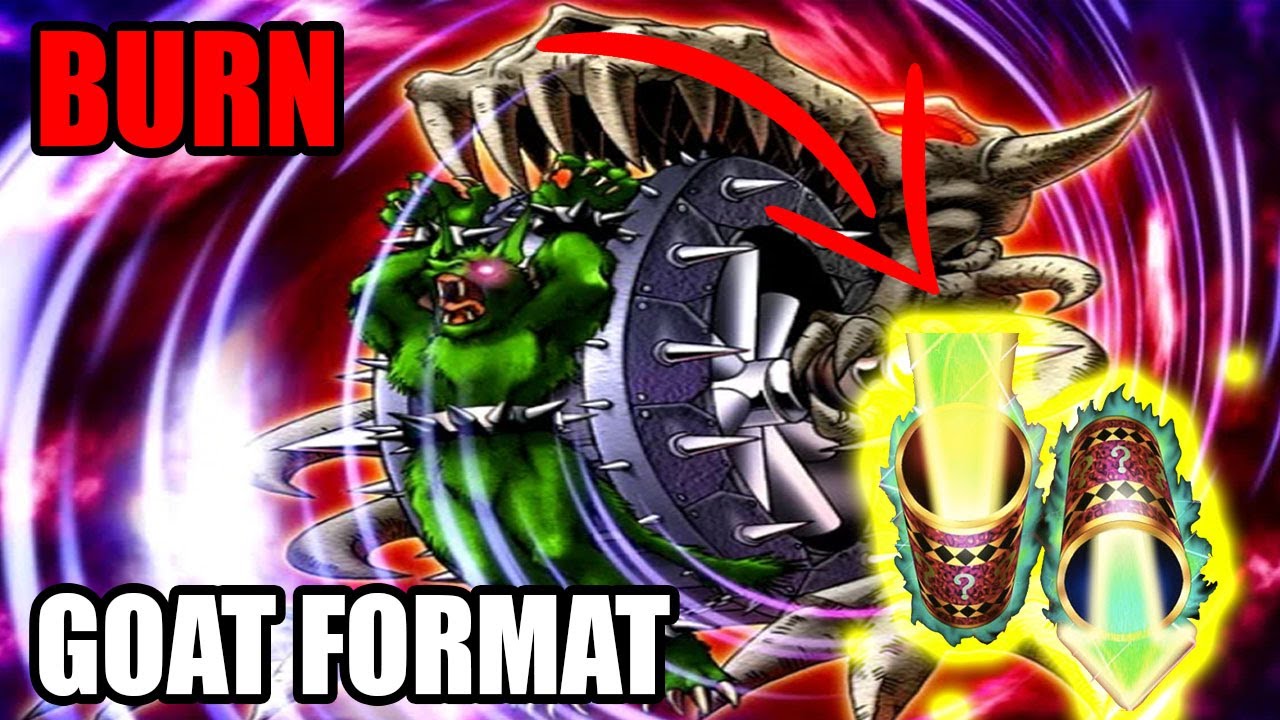 Burn Deck Profile - Goat Format - YUGIOH!