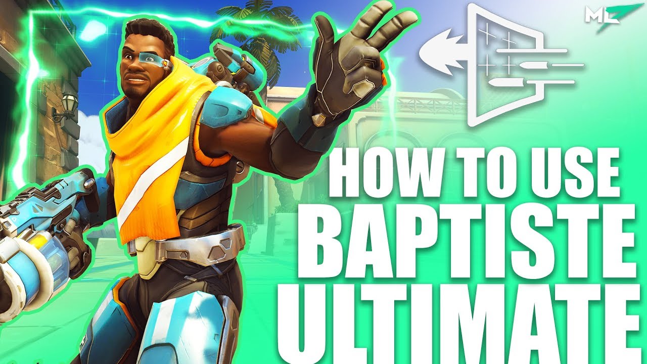 mL7 | HOW TO USE BAPTISTE ULTIMATE (OVERWATCH)