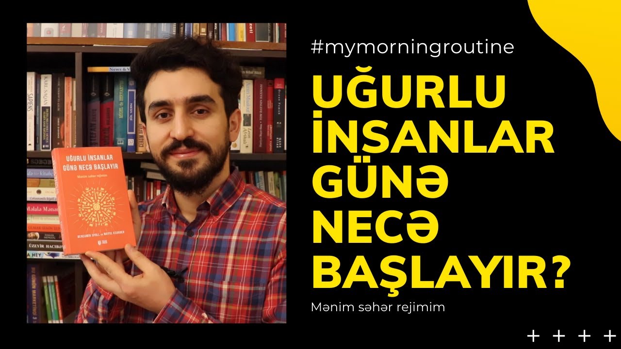 Uğurlu insanlar günə necə başlayır? - My Morning Routine