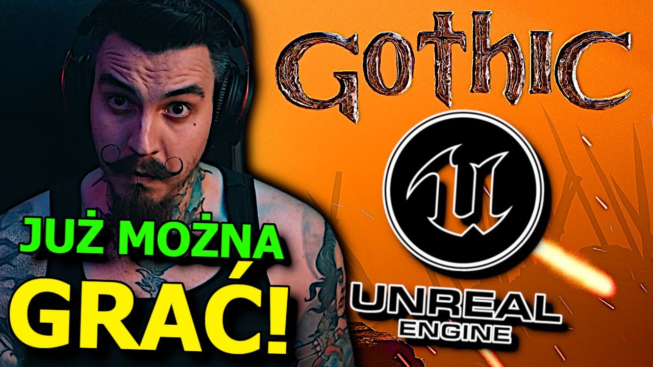 Jak Wygląda Gothic na Unreal Engine?