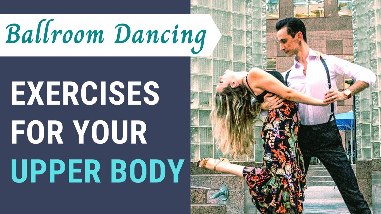 Exercises for you upper body | Ballroom Dance practice