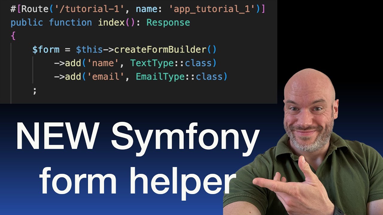 Symfony has a new form helper