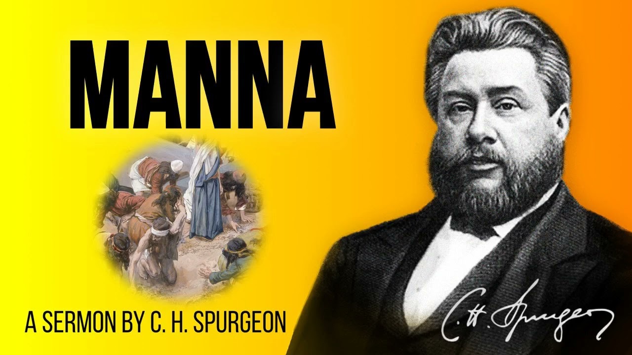 Lessons From The Manna (Exodus 16:4) - Charles Spurgeon Sermon