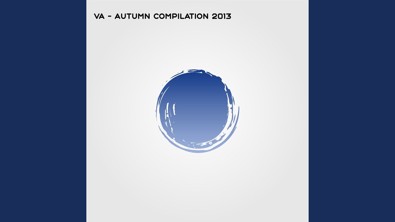 Autumn Compilation 2013 (Continuous DJ Mix)