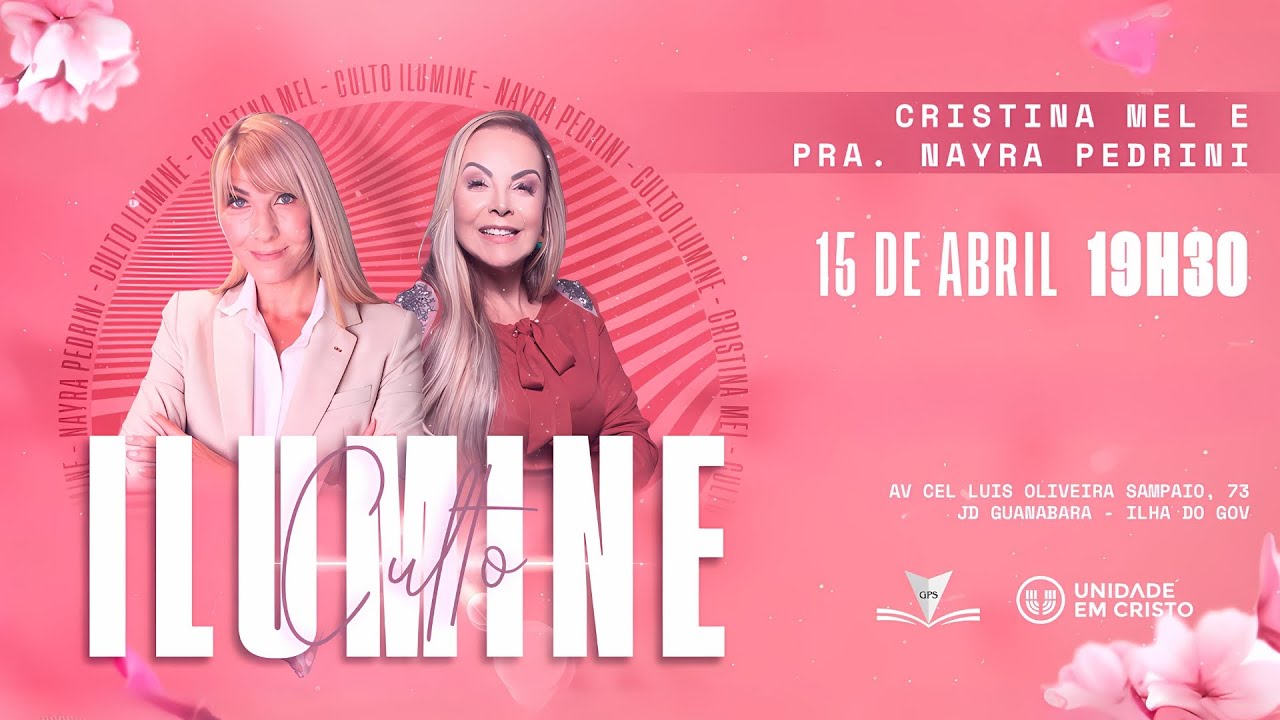 4º Culto Ilumine | Cristina Mel e Pra. Nayra Pedrini | 15 04 24