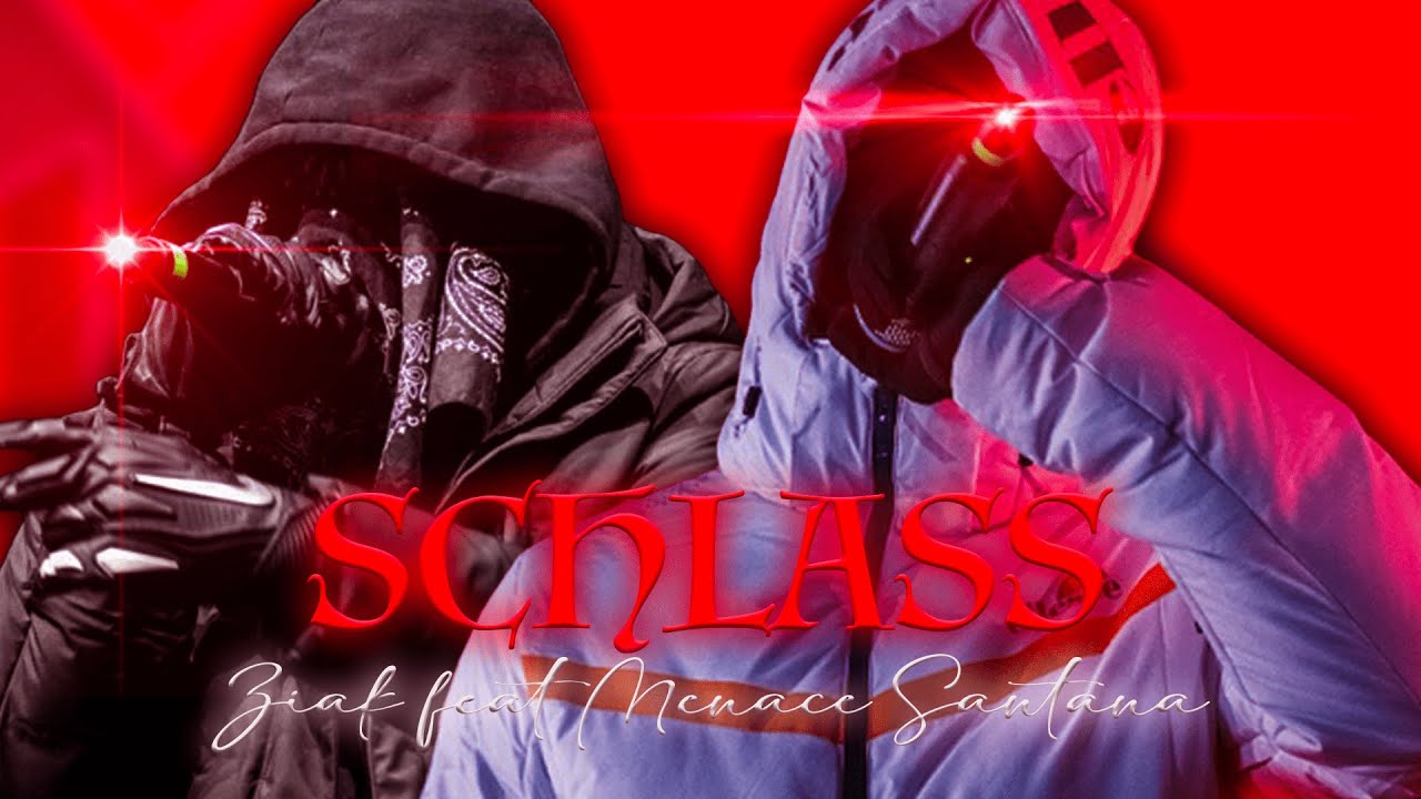 Ziak - Schlass (feat Menace Santana) (Prod Lewnwv)