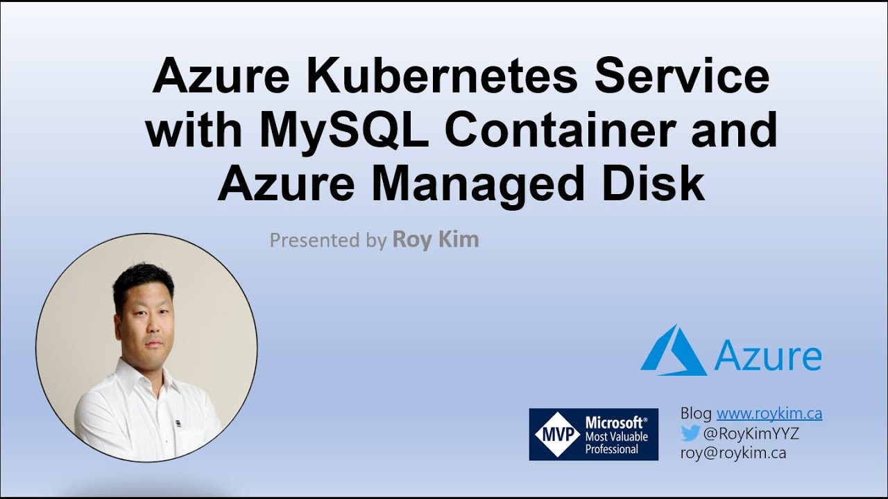 Azure Kubernetes Service with MySQL Container and Azure Managed Disk