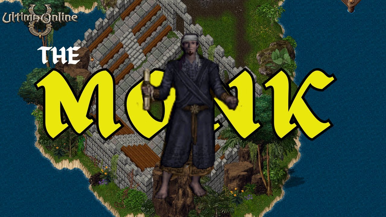 Монах | Приключение в Ultima Online Outlands