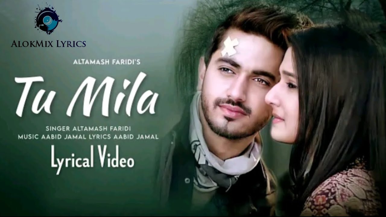 Tu Mila (LYRICS) Altamash Faridi | Zaiin Imam | Aditi Rathore | Zeeshan K, Vani V | New Love Song