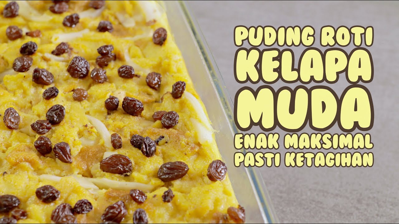 ENAK PISAN : Resep Puding Roti Tawar Panggang Kelapa Muda | Menu Dessert Favorit