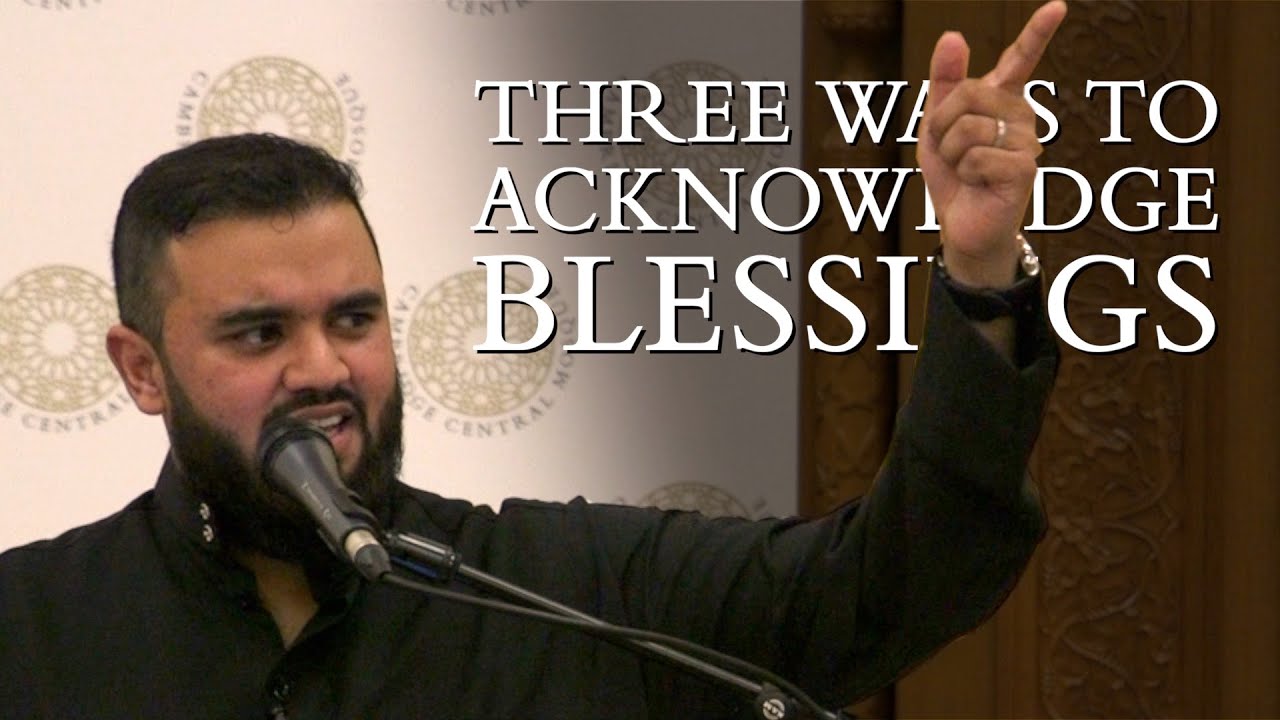Three Ways to Acknowledge Blessings &ndash; Sayful Alam