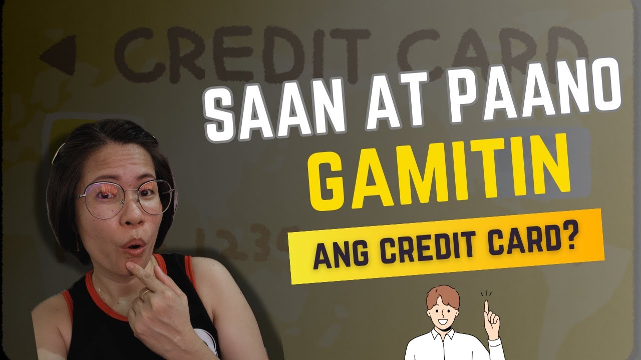 PARA SA MGA BAGONG CREDIT CARD HOLDERS | PAANO AT SAAN PWEDE GAMITIN ANG CREDIT CARD