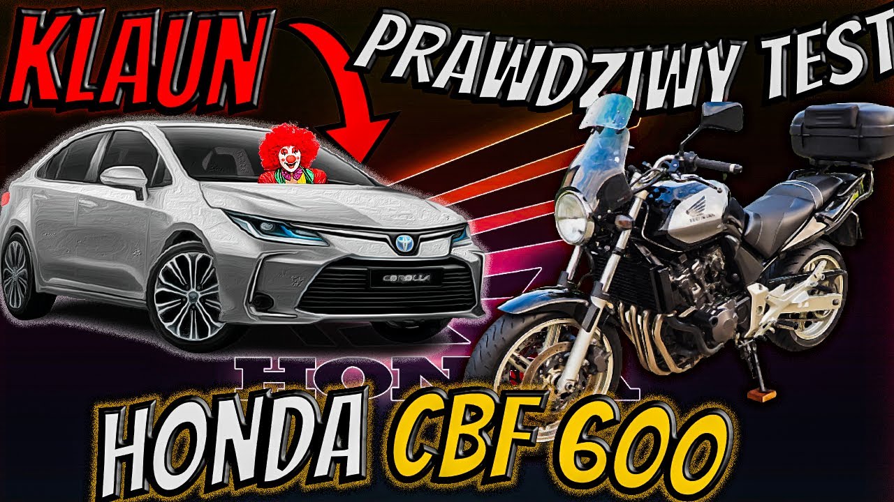 HONDA CBF 600 N - PRAWDZIWY TEST | NAJLEPSZY MOTOCYKL NA POCZĄTEK? | KLAUN Z TOYOTY | VLOG