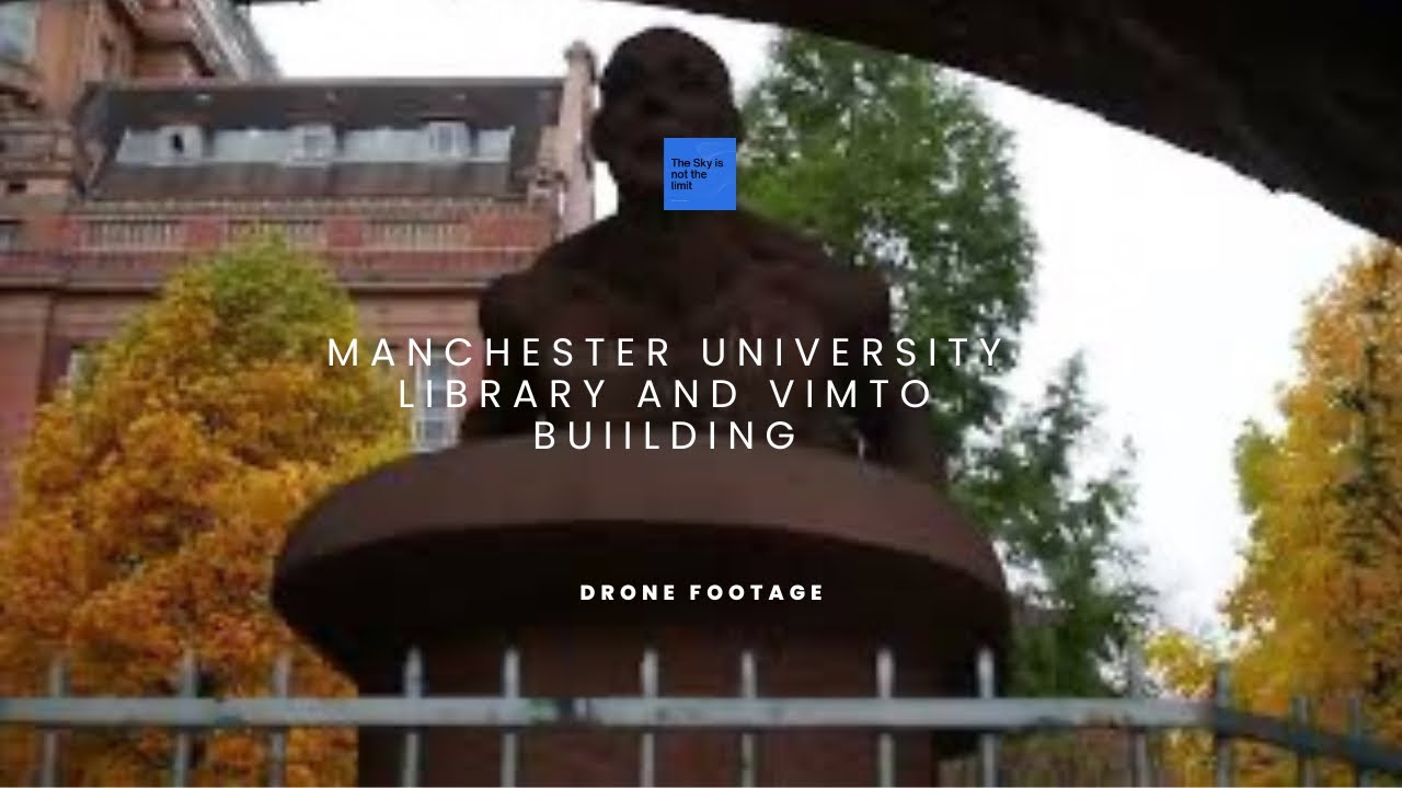 Manchester's university near Vimto monument filmed by drone