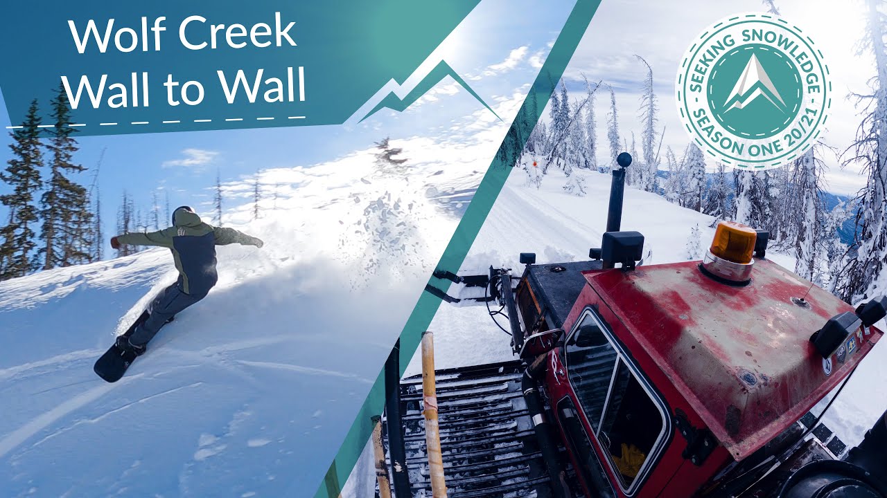 Wolf Creek Wall to Wall // Seeking Snowledge