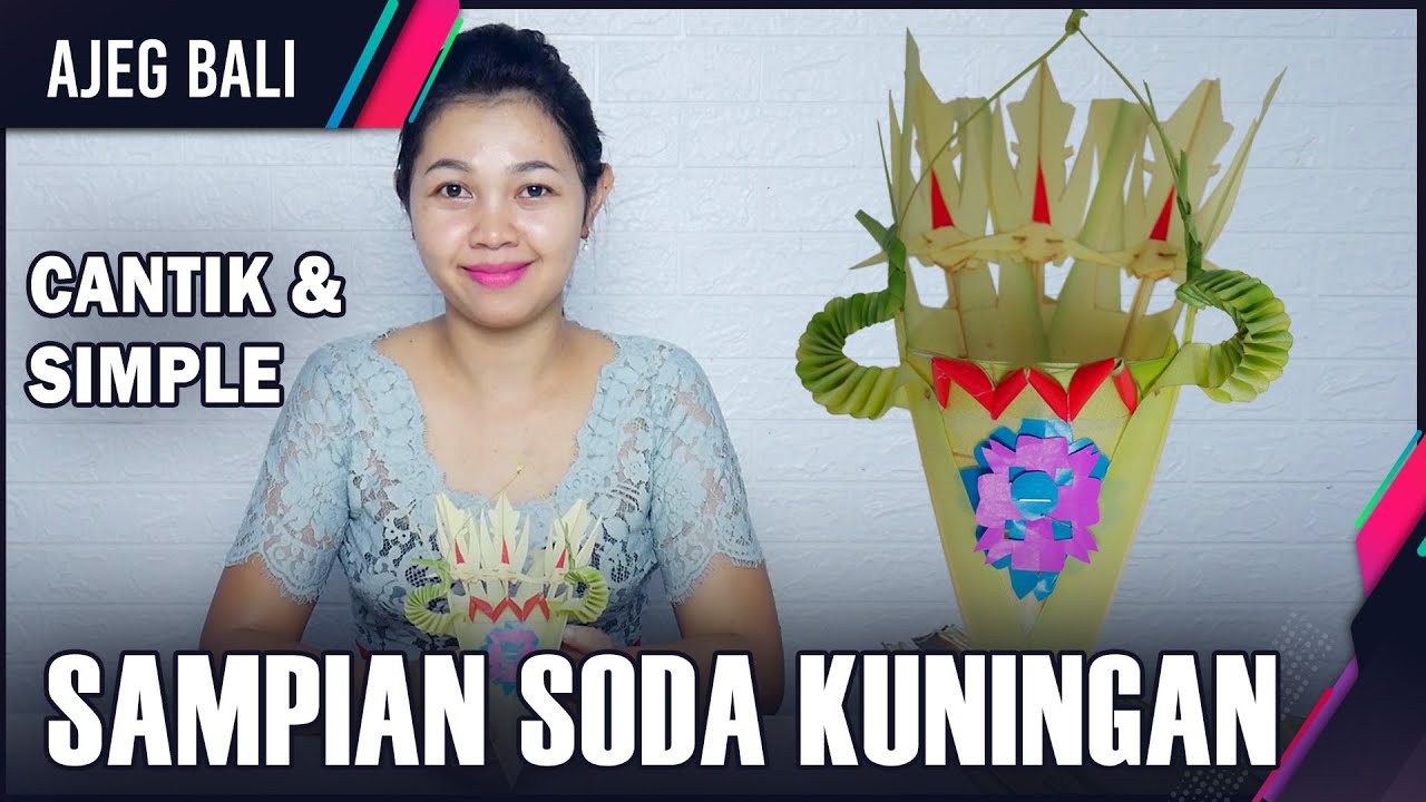 Cara Membuat Sampian Soda untuk Kuningan II Belajar Mejejaitan