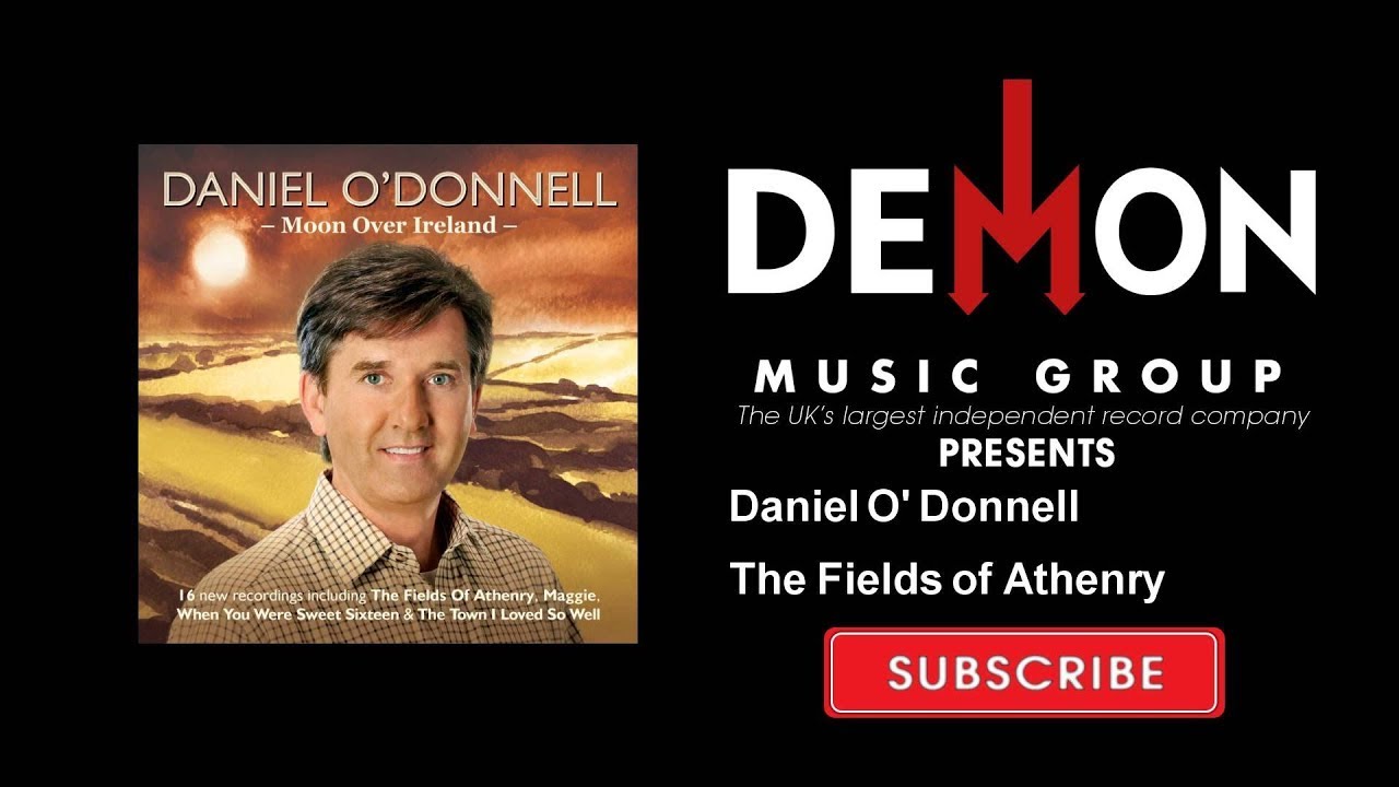 Daniel O' Donnell - The Fields of Athenry