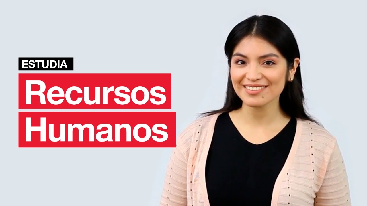 Estudia Recursos Humanos