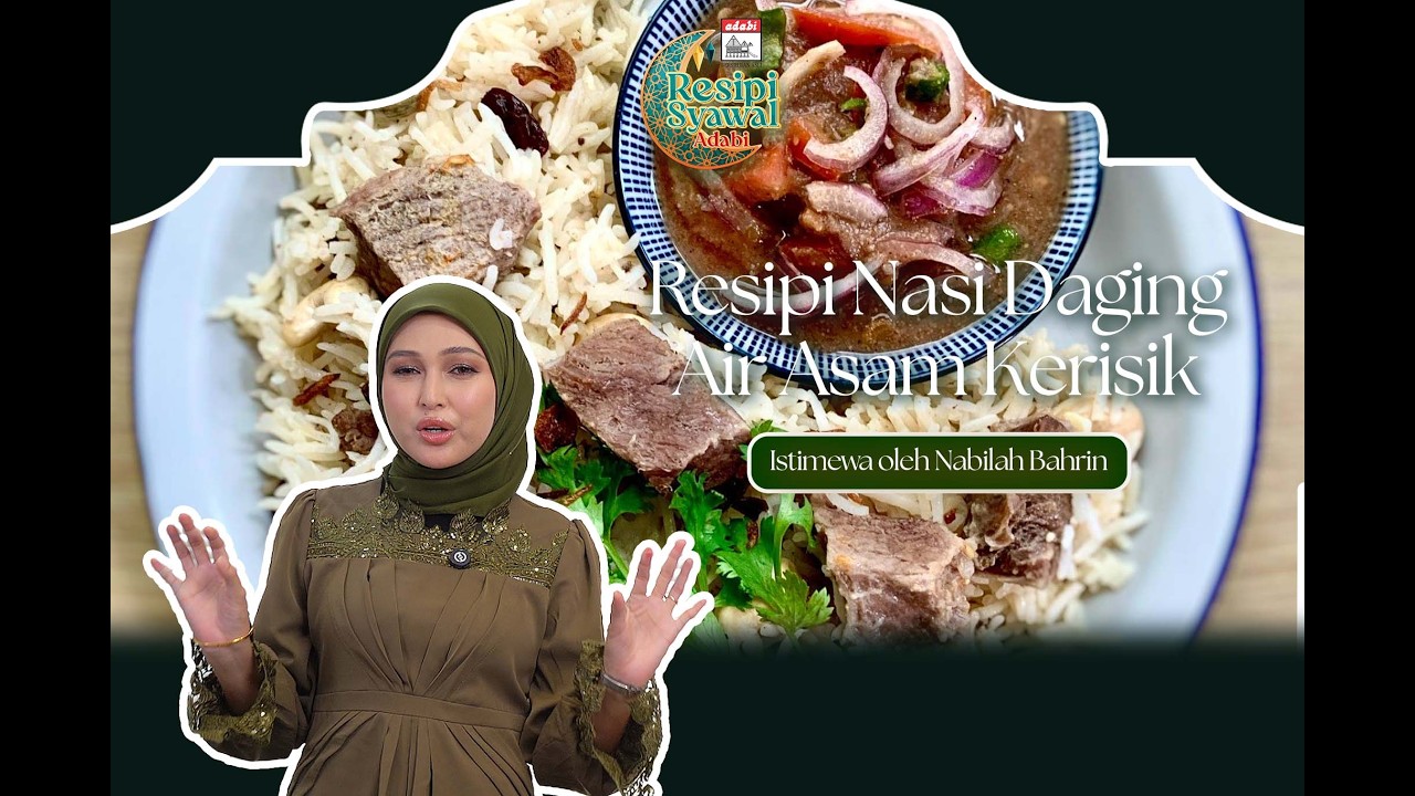 ✨ RESIPI RAMADAN ADABI 2026 | EPISOD 26: NASI DAGING AIR ASAM 🍚🥩