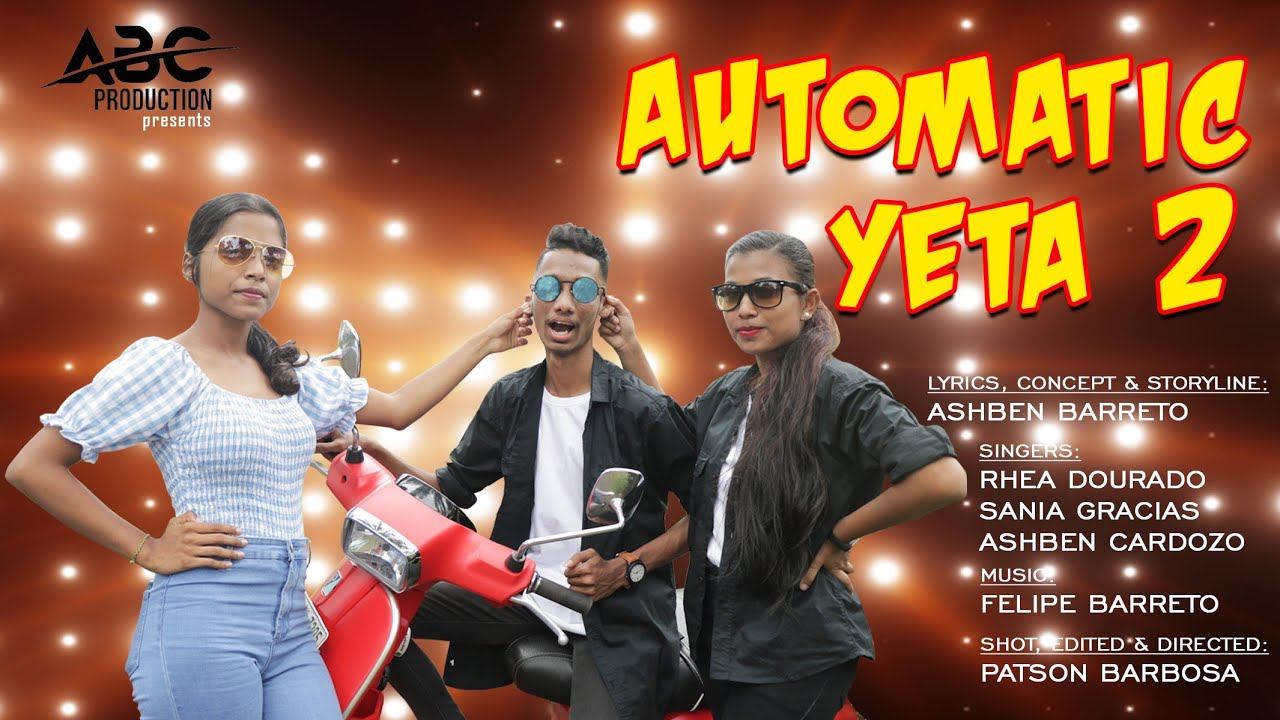 Automatic Yeta 2 || New Konkani Comedy Song 2022 || Ashben Cardozo Ft. Rhea Dourado & Sania Gracias🤩