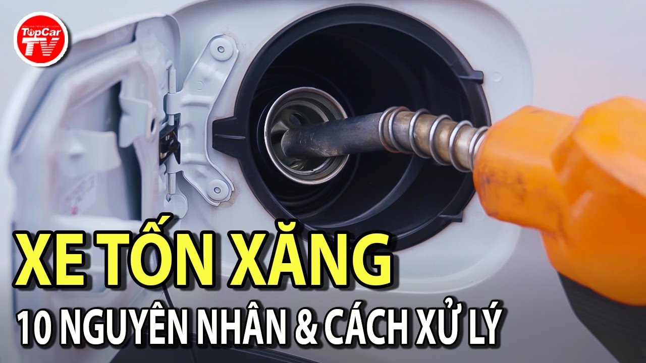 Xe tốn nhiên liệu hơn bình thường - Đi tìm lý do và giải pháp xử lý | TIPCAR TV