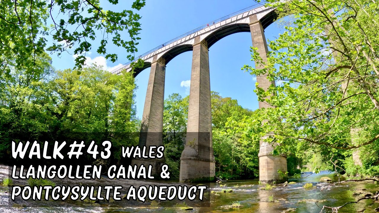 Walk 43 | Llangollen Canal & Pontcysyllte Aqueduct #walkingtour #canalwalk #wales