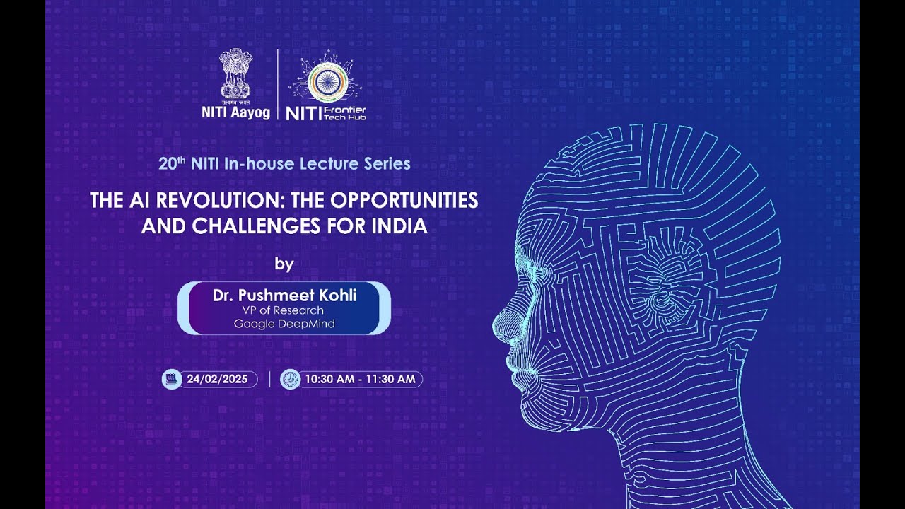 The AI Revolution: Opportunities and Challenges for India - 20th NITI Lecture Series