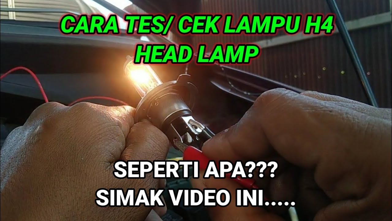 Cara Tes/Cek Lampu Kepala Headlamp H4
