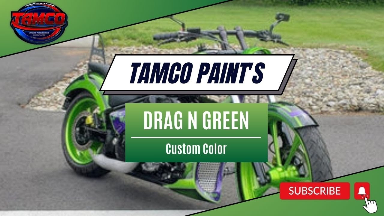 Tamco Paint's Custom Color - Drag N Green