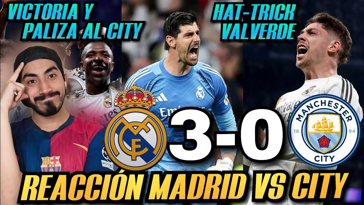 REACCIONES DE UN HINCHA AL REAL MADRID VS MANCHESTER CITY 3-0 ¡VAYA HAT-TRICK DE VALVERDE! PALIZA 