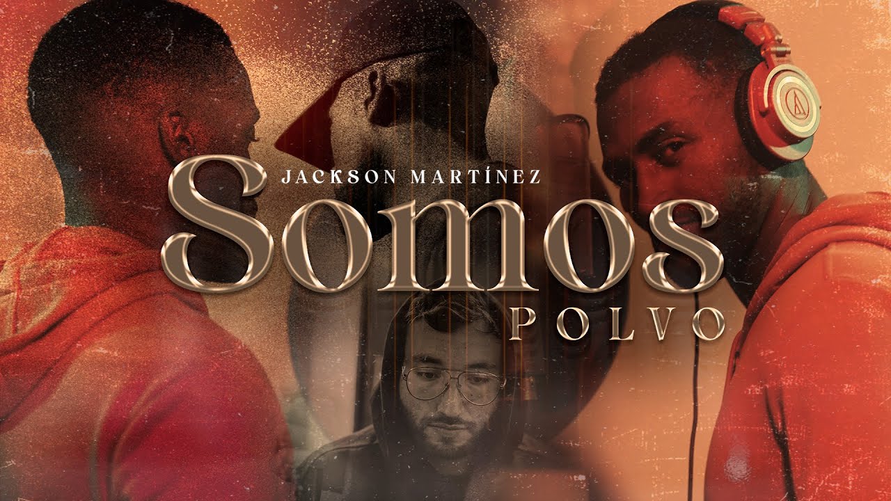 Jackson Martinez - Somos Polvo (Video Oficial) |    #somospolvo